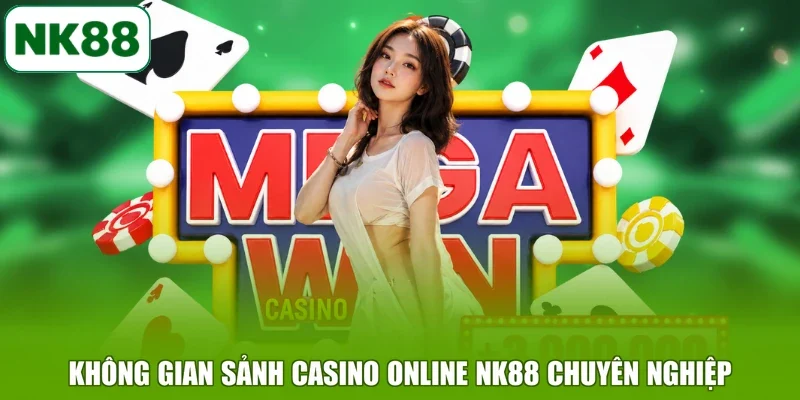 Không gian sảnh Casino online NK88 chuyên nghiệp