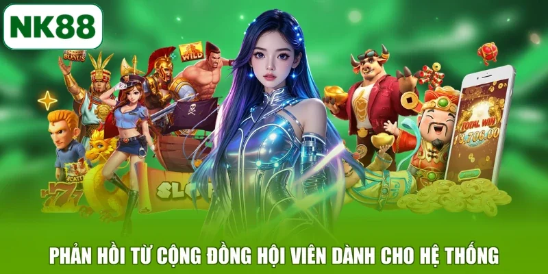 Phản hồi từ cộng đồng hội viên dành cho hệ thống
